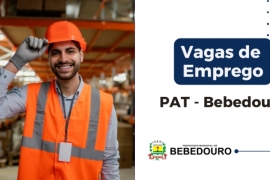 PAT de Bebedouro informa novas vagas de emprego – 29/08